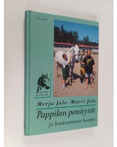 Kirjailijan Marvi Jalo & Merja Jalo käytetty kirja Pappilan ponitytöt ja hautuumaan haamu