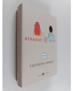 Kirjailijan Rainbow Rowell käytetty kirja Eleanor & Park