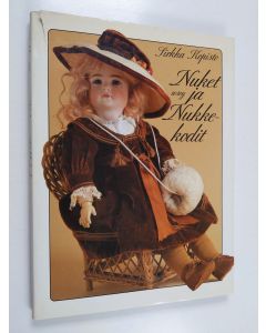 Kirjailijan Sirkka Kopisto käytetty kirja Nuket ja nukkekodit