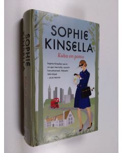 Kirjailijan Sophie Kinsella käytetty kirja Kuka on pomo