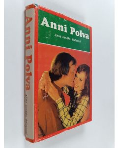 Kirjailijan Anni Polva käytetty kirja Anna suukko, kultaseni