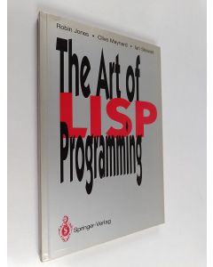 Kirjailijan Ian Stewart & Robin Jones ym. käytetty kirja The Art of Lisp Programming