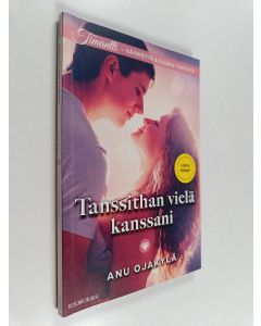 Kirjailijan Anu Ojakylä käytetty kirja Tanssithan vielä kanssani