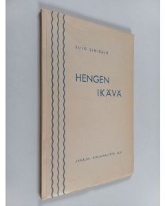 Kirjailijan Sulo Sinisalo käytetty kirja Hengen ikävä : valikoima uskonnollisia runoja