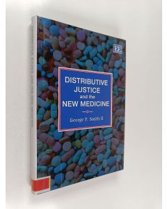 Kirjailijan George P. Smith käytetty kirja Distributive justice and the new medicine