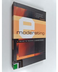 Kirjailijan Gilly Salmon käytetty kirja E-moderating : the key to teaching and learning online