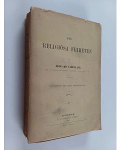 Kirjailijan Edouard Laboulaye käytetty kirja Den religiösa friheten