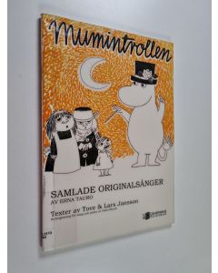 Kirjailijan Tove Jansson & Lars Jansson ym. käytetty kirja Mumintrollen - Samlade originalsånger
