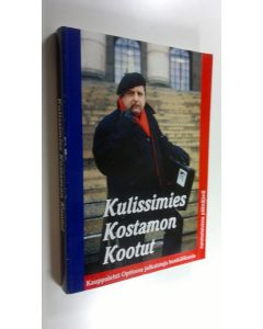 Kirjailijan Pekka Kostamo käytetty kirja Kulissimies Kostamon kootut