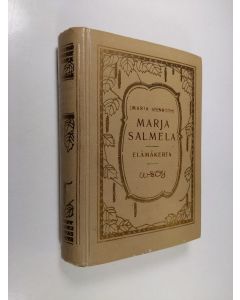 Kirjailijan Olivia Jauhiainen käytetty kirja Maria Stenroth (Marja Salmela) : elämäkerta