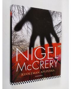 Kirjailijan Nigel McCrery käytetty kirja Kuoleman apupoika