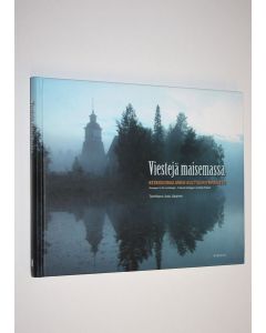Tekijän Jussi Jäppinen  käytetty kirja Viestejä maisemassa : keskisuomalainen kulttuuriympäristö = Messages in the landscape : cultural heritage in Central Finland