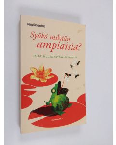 Tekijän Mick O'Hare  käytetty kirja Syökö mikään ampiaisia ja 101 muuta kiperää kysymystä : kysymyksiä ja vastauksia suositulta The Last Word -palstalta