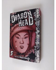 Kirjailijan Minetaro Mochizuki käytetty kirja Dragon Head Volume 5 (ERINOMAINEN)