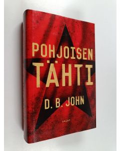 Kirjailijan D. B. John käytetty kirja Pohjoisen tähti