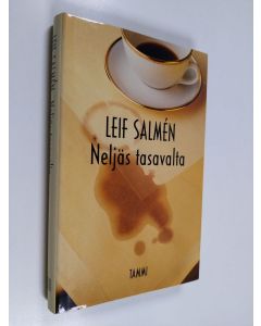 Kirjailijan Leif Salmen käytetty kirja Neljäs tasavalta : säännöttömiä muistiinpanoja