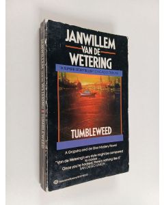 Kirjailijan Janwillem van de Wetering käytetty kirja Tumbleweed
