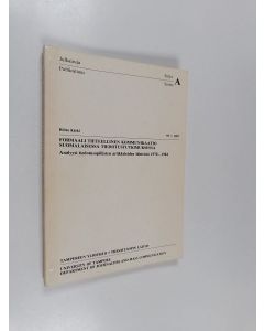 Kirjailijan Riitta Kärki käytetty kirja Formaali tieteellinen kommunikaatio suomalaisessa tiedotustutkimuksessa : analyysi tiedotusopillisten artikkeleiden lähteistä 1970-1984