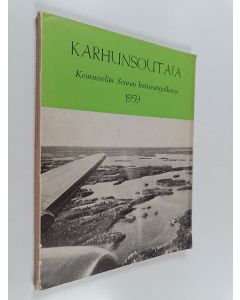 käytetty kirja Karhunsoutaja : Keurusselän Seura ry:n kotiseutujulkaisu Keuruun päivänä 9.8.1959