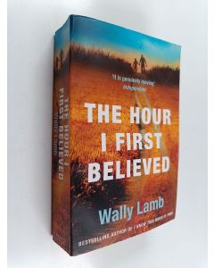 Kirjailijan Wally Lamb käytetty kirja The hour I first believed : a novel
