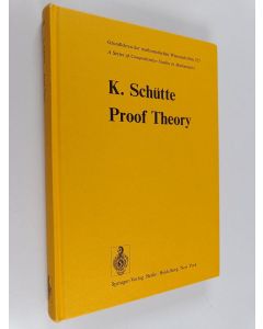 Kirjailijan K. Schütte käytetty kirja Proof Theory