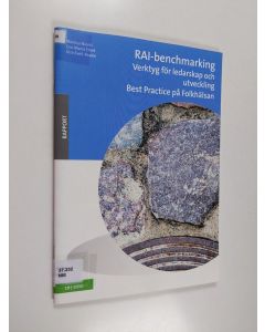 Kirjailijan Monica Niemi käytetty teos RAI-benchmarking : verktyg för ledarskap och utveckling : best practice på Folkhälsan