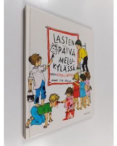 Kirjailijan Astrid Lindgren käytetty kirja Lasten päivä Melukylässä