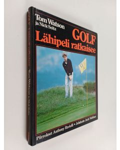 Kirjailijan Tom Watson käytetty kirja Golf : lähipeli ratkaisee