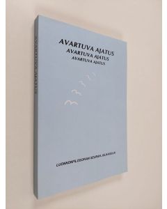 Tekijän Urho ym. Ketvel  käytetty kirja Avartuva ajatus