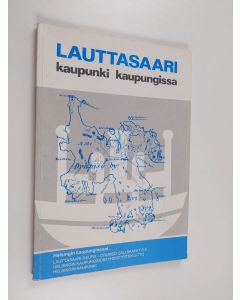 käytetty kirja Lauttasaari : Kaupunki kaupungissa