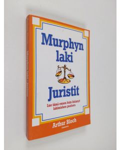 Kirjailijan Arthur Bloch käytetty kirja Murphyn laki : juristit