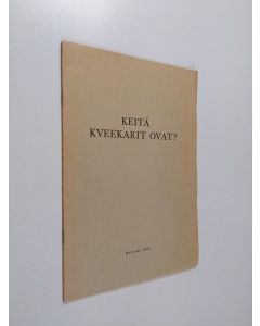 käytetty teos Keitä kveekarit ovat?