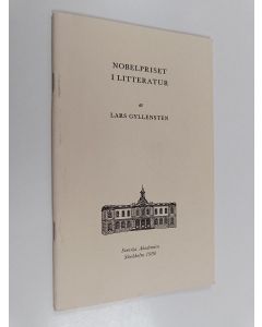 Kirjailijan Lars Gyllensten käytetty teos Nobelpriset i litteratur 1901-1982