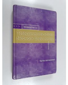 Kirjailijan Tarmo Anttalainen käytetty kirja Introduction to telecommunications network engineering