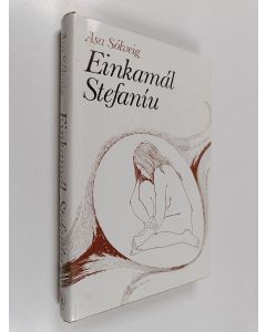 Kirjailijan Ása Sólveig käytetty kirja Einkamál Stefaníu : skáldsaga