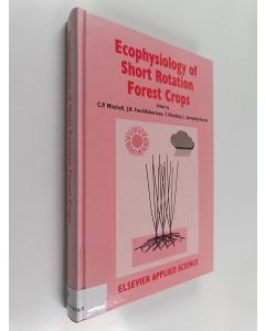 käytetty kirja Ecophysiology of short rotation forest crops