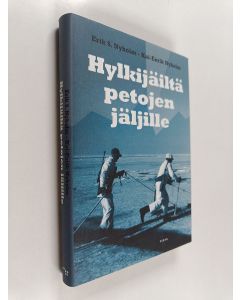 Kirjailijan Erik S. Nyholm & Kai-Eerik Nyholm käytetty kirja Hylkijäiltä petojen jäljille
