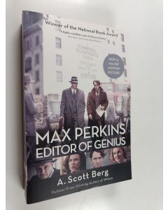Kirjailijan Andrew Scott Berg käytetty kirja Max Perkins, Editor of Genius