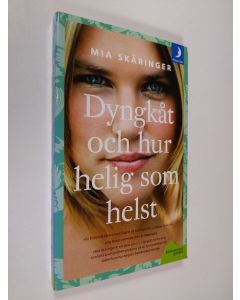 Kirjailijan Mia Skäringer käytetty kirja Dyngkåt och hur helig som helst