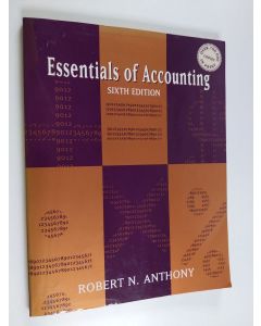 Kirjailijan Robert N. Anthony käytetty kirja Essentials of accounting + practise book