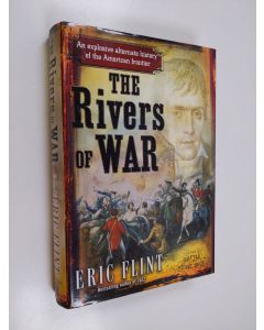 Kirjailijan Eric Flint käytetty kirja The Rivers of War