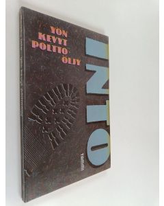 Kirjailijan Markku Into käytetty kirja Yön kevyt polttoöljy