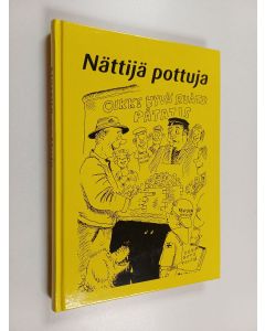 käytetty kirja Nättijä pottuja - Valikoituja sutkauksia Savon Sanomista