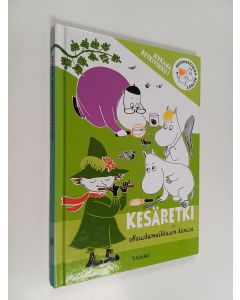 Kirjailijan Katariina Heilala käytetty kirja Kesäretki Nuuskamuikkusen kanssa