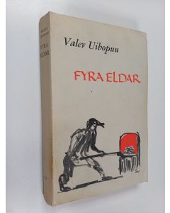 Kirjailijan Valev Uibopuu käytetty kirja Fyra eldar