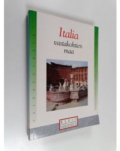 käytetty kirja Italia : vastakohtien maa