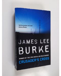Kirjailijan James Lee Burke käytetty kirja Crusader's Cross