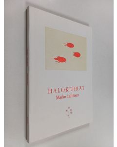 Kirjailijan Marko Laihinen käytetty kirja Halokehrät