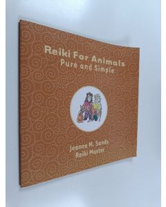 Kirjailijan Jeanne M. Sands uusi teos Reiki for Animals - Pure and Simple