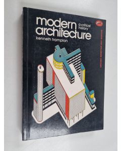 Kirjailijan Kenneth Frampton käytetty kirja Modern architecture : a critical history